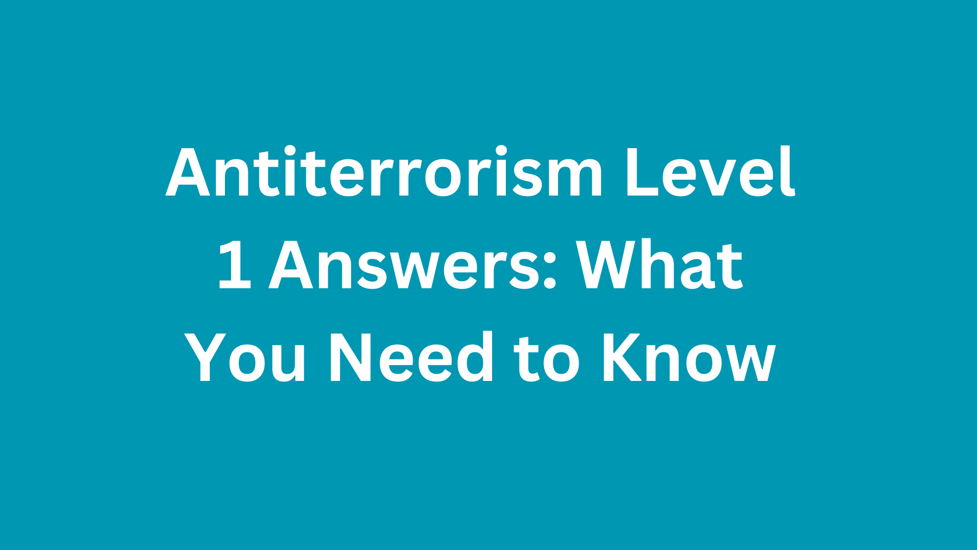 Antiterrorism Level 1 Answers