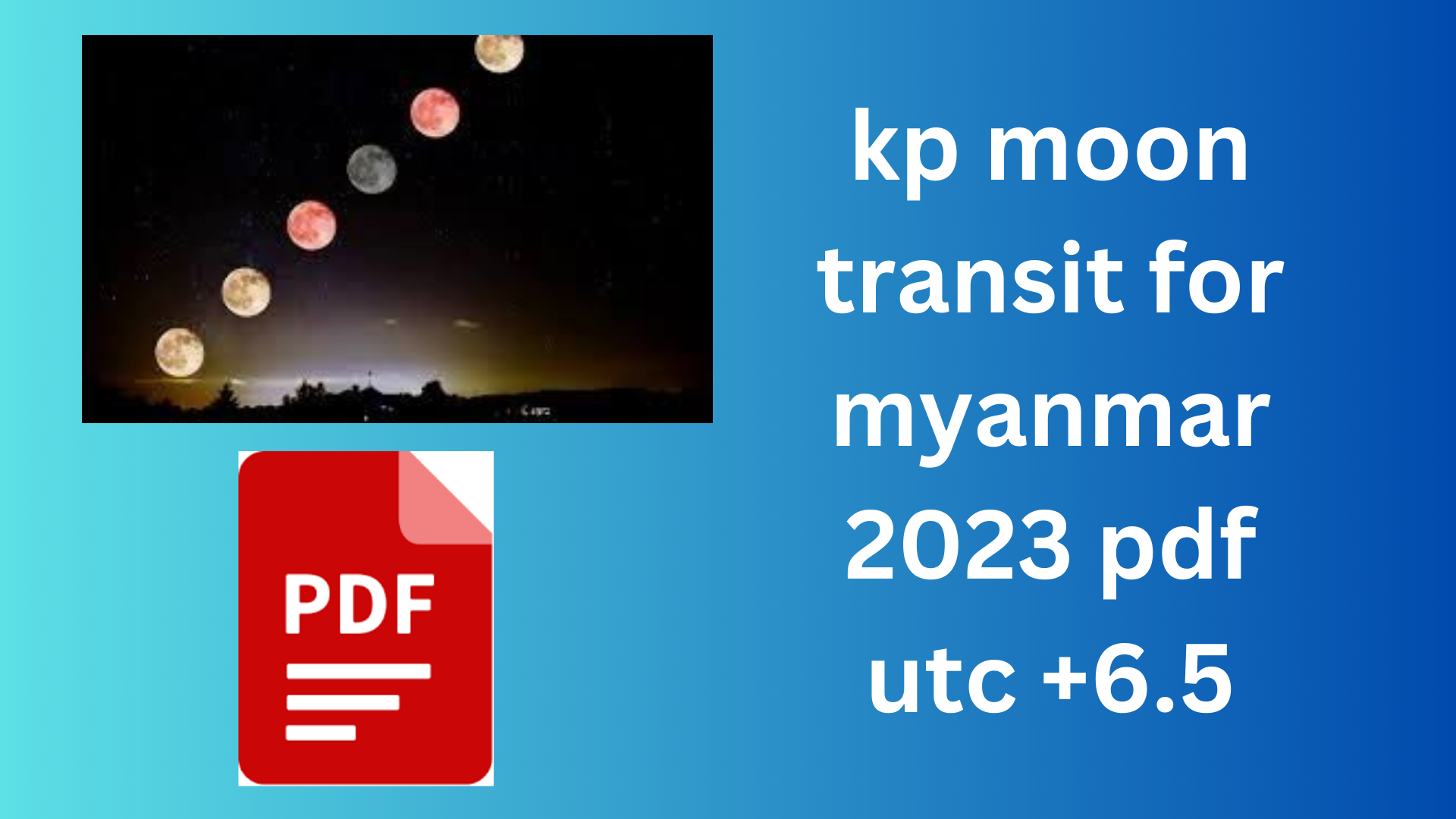 kp moon transit for myanmar 2023 pdf utc +6.5